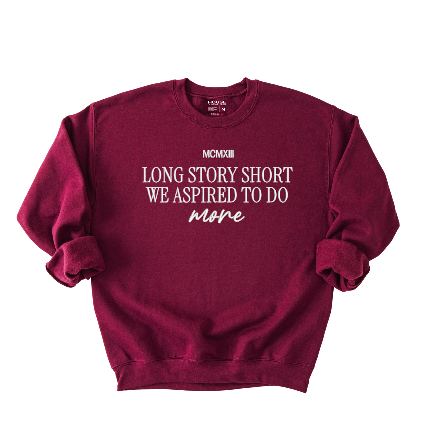 Long Story Short We Aspired To Do More Embroidered Crewneck Sweater